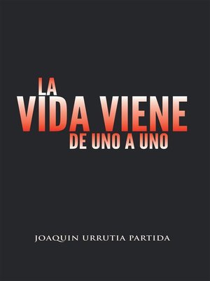 cover image of La Vida Viene De Uno A Uno